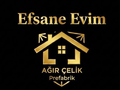 Efsane Evim Ağır Çelik