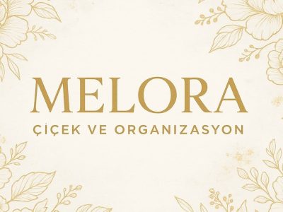 Melora Çiçek ve Organizasyon