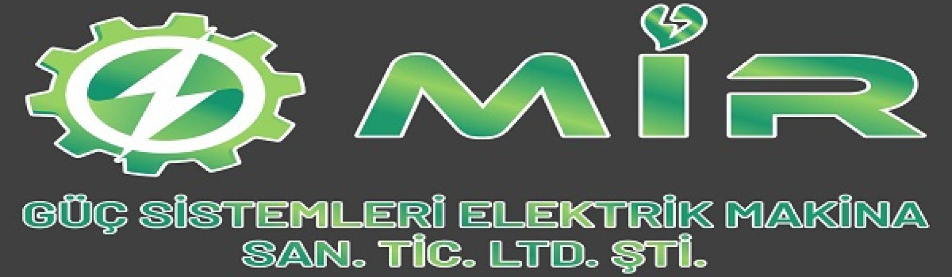 Mir Güç Elektrik Makine San. Tic. Ltd. Şti.